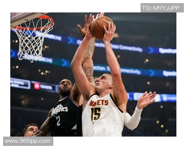 掘金与快船激战精彩集锦回顾展现NBA顶级对决魅力与精彩瞬间